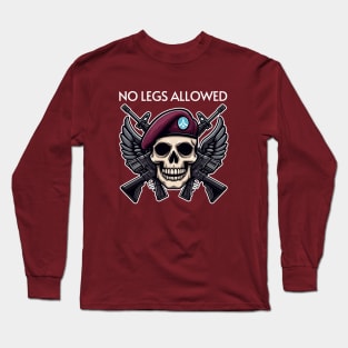 No Legs Allowed Long Sleeve T-Shirt